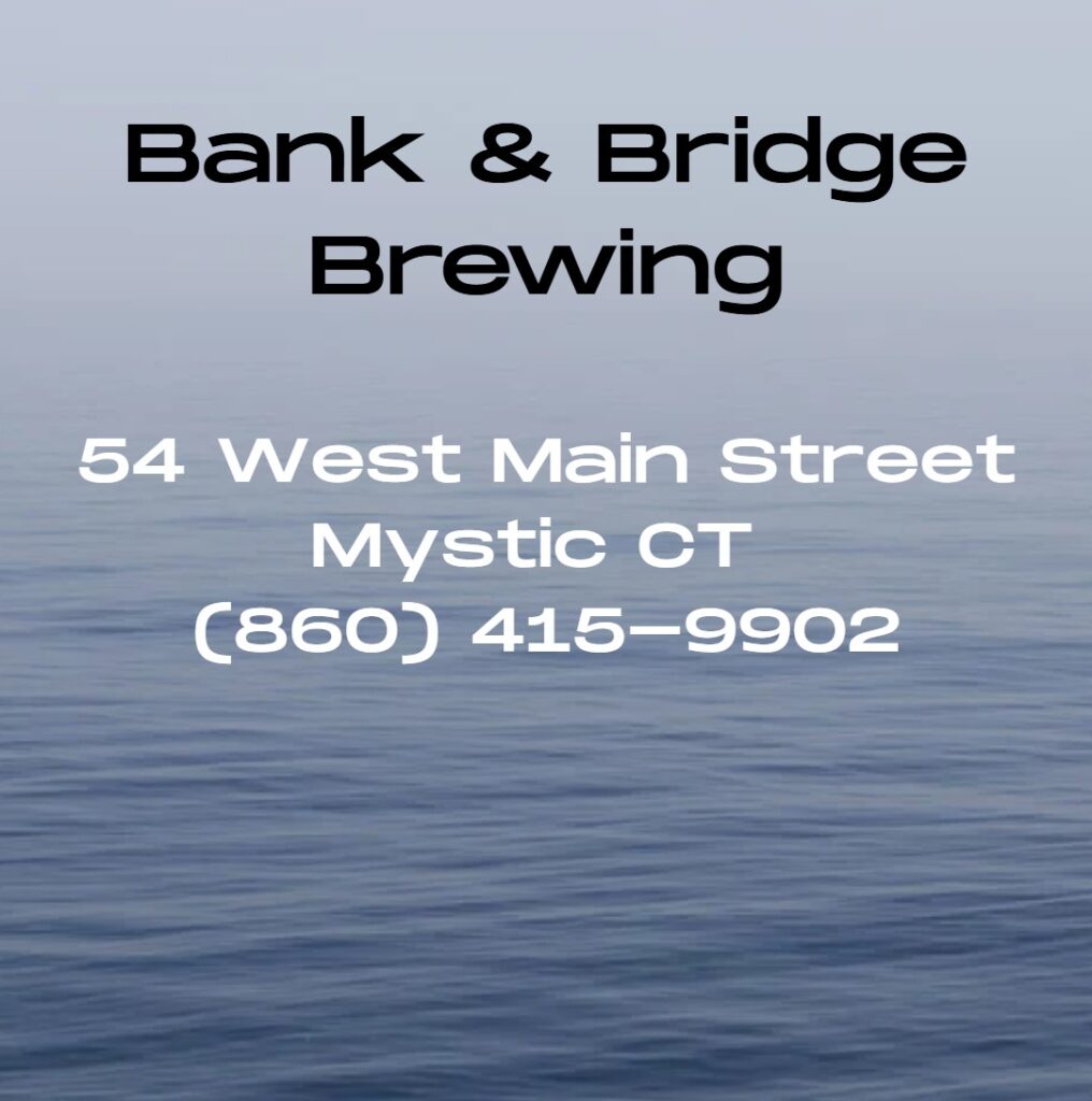 Bank & Bridge Brewing, located at 54 West Main Street in downtown Mystic, CT, is a veteran-owned brew pub offering a unique blend of craft beers, fine wines, and a creative food menu in a beautifully restored historic bank building.