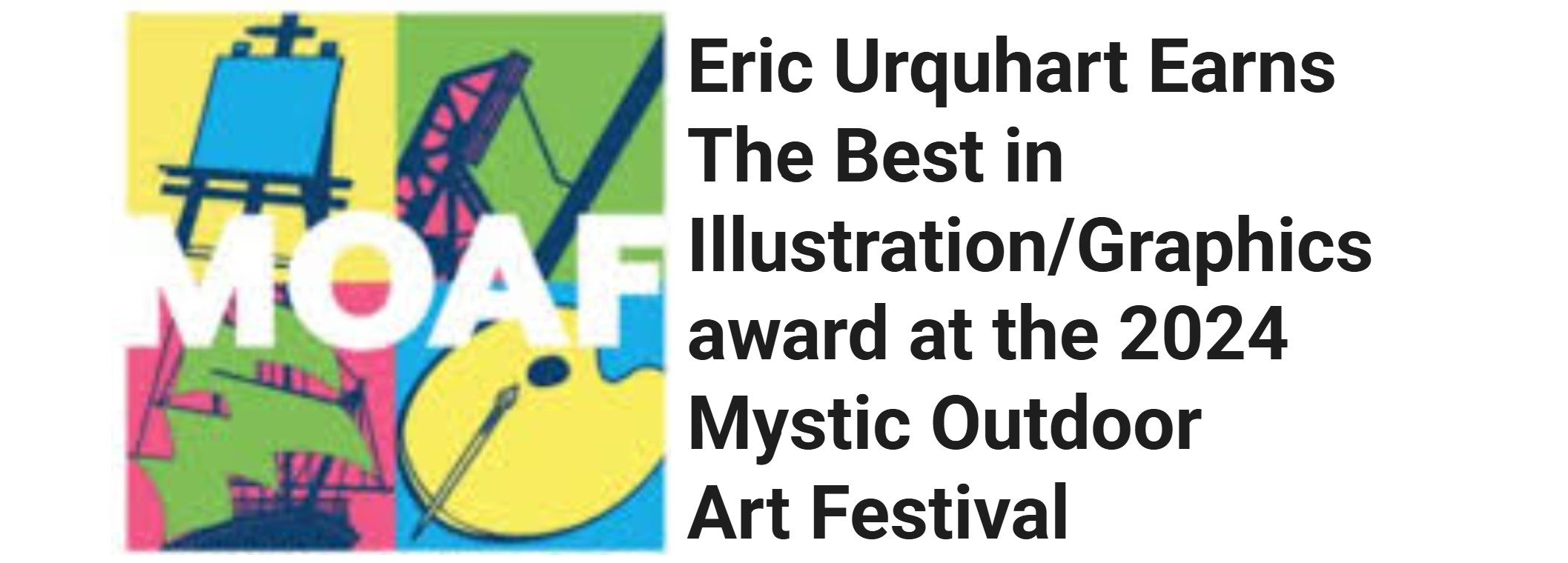 Eric Urquhart Earns The Best in Illustration/Graphics award at the 2024 Mystic Outdoor Art Festival
