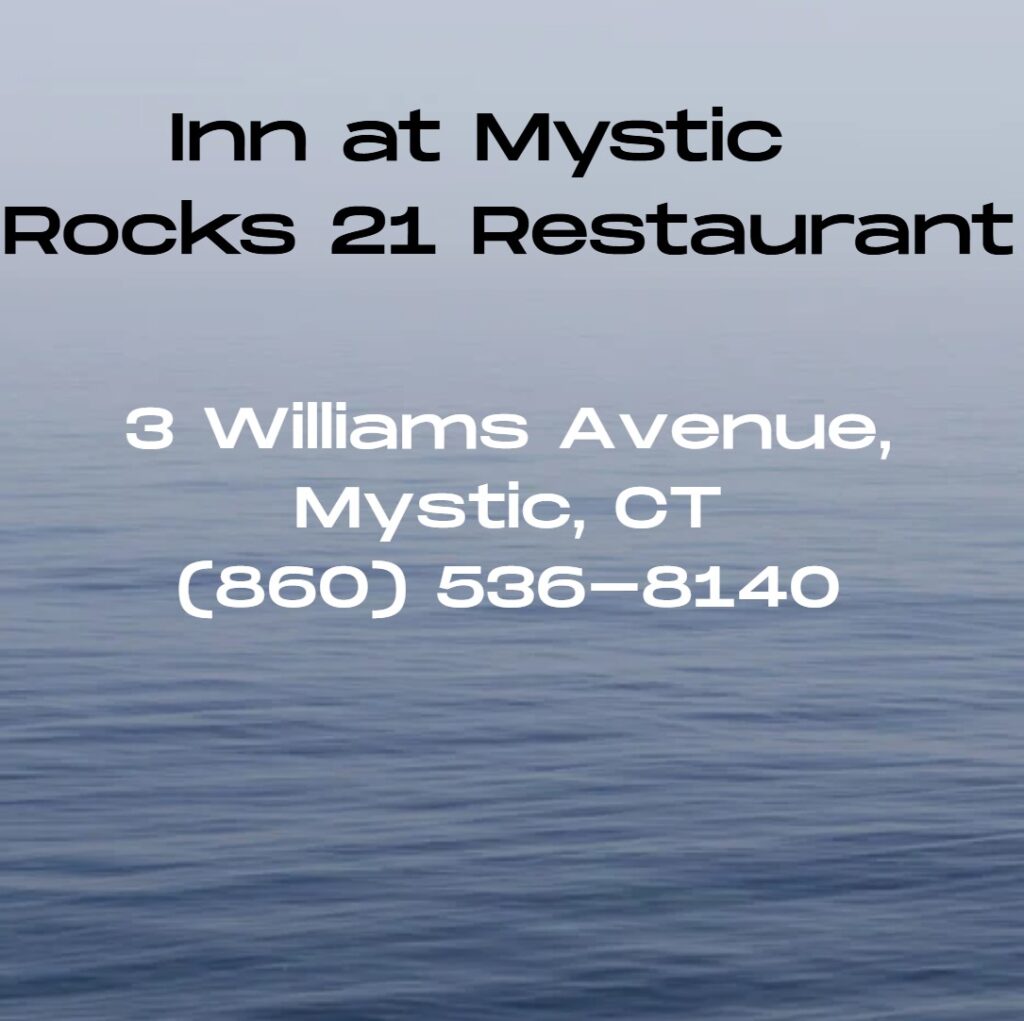 Inn at Mystic Rocks 21 Restaurant, With both indoor and outdoor seating, daily specials, and live entertainment on weekends, Rocks 21 is a favorite destination for locals and visitors seeking delicious food, a relaxed atmosphere, and memorable sunset cocktails in Mystic, CT.