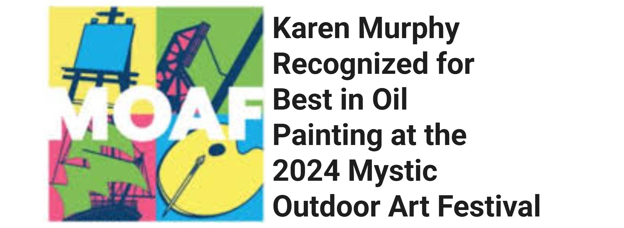 Karen Murphy Recognized for Best in Oil Painting at the 2024 Mystic Outdoor Art Festival