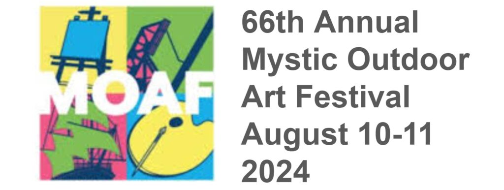 Mystic Outdoor Arts Festival August 10-11 2024