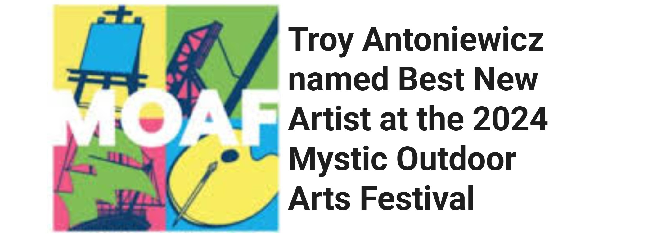 Troy Antoniewicz named Best New Artist at the 2024 Mystic Outdoor Arts Festival
