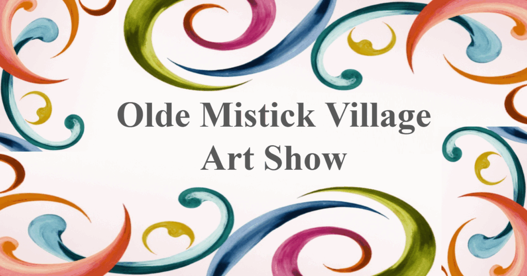 Art Show in Mystic at Olde Mistick Village